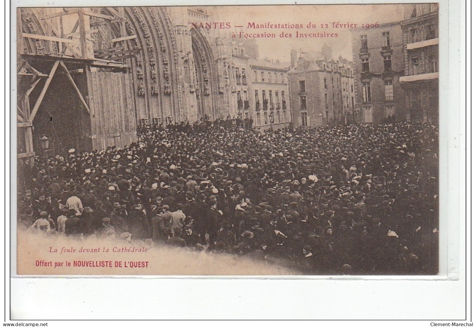 NANTES - Manifestations Du 22 Février 1906 - Les Inventaires - La Foule Devant La Cathédrale - Très Bon état - Nantes
