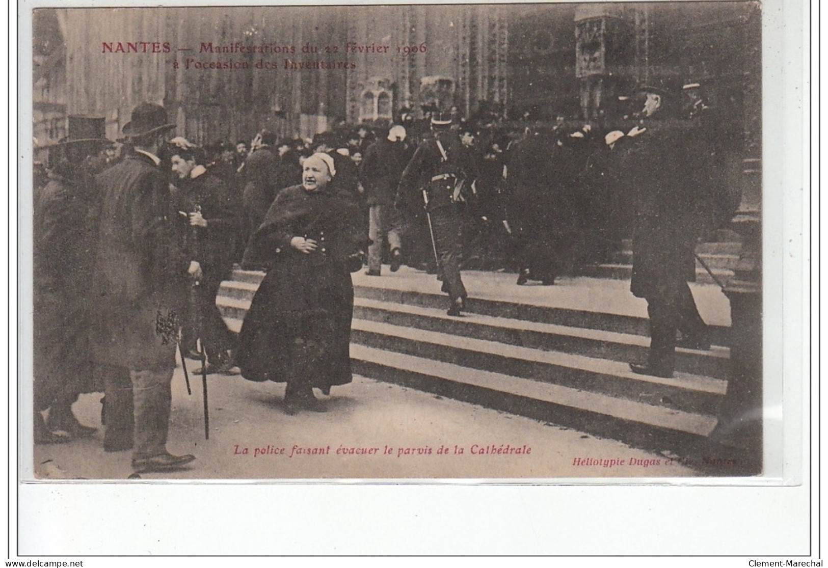 NANTES - Manifestation Du 22 Février 1906 à L'occasion Des Inventaires - Evacuation De La Cathédrale - Très Bon état - Nantes