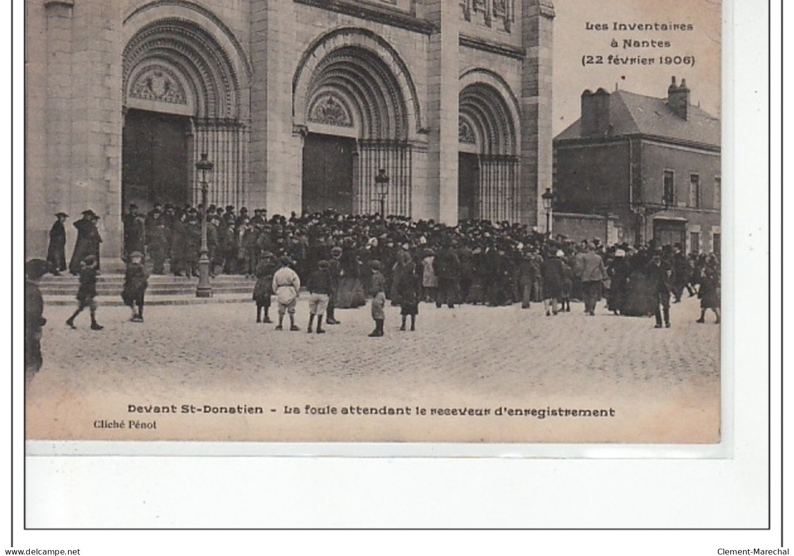 NANTES - Les Inventaires 1906 - Devant St Donatien - La Foule Attendant Le Relevé D'enregistrement - Très Bon état - Nantes