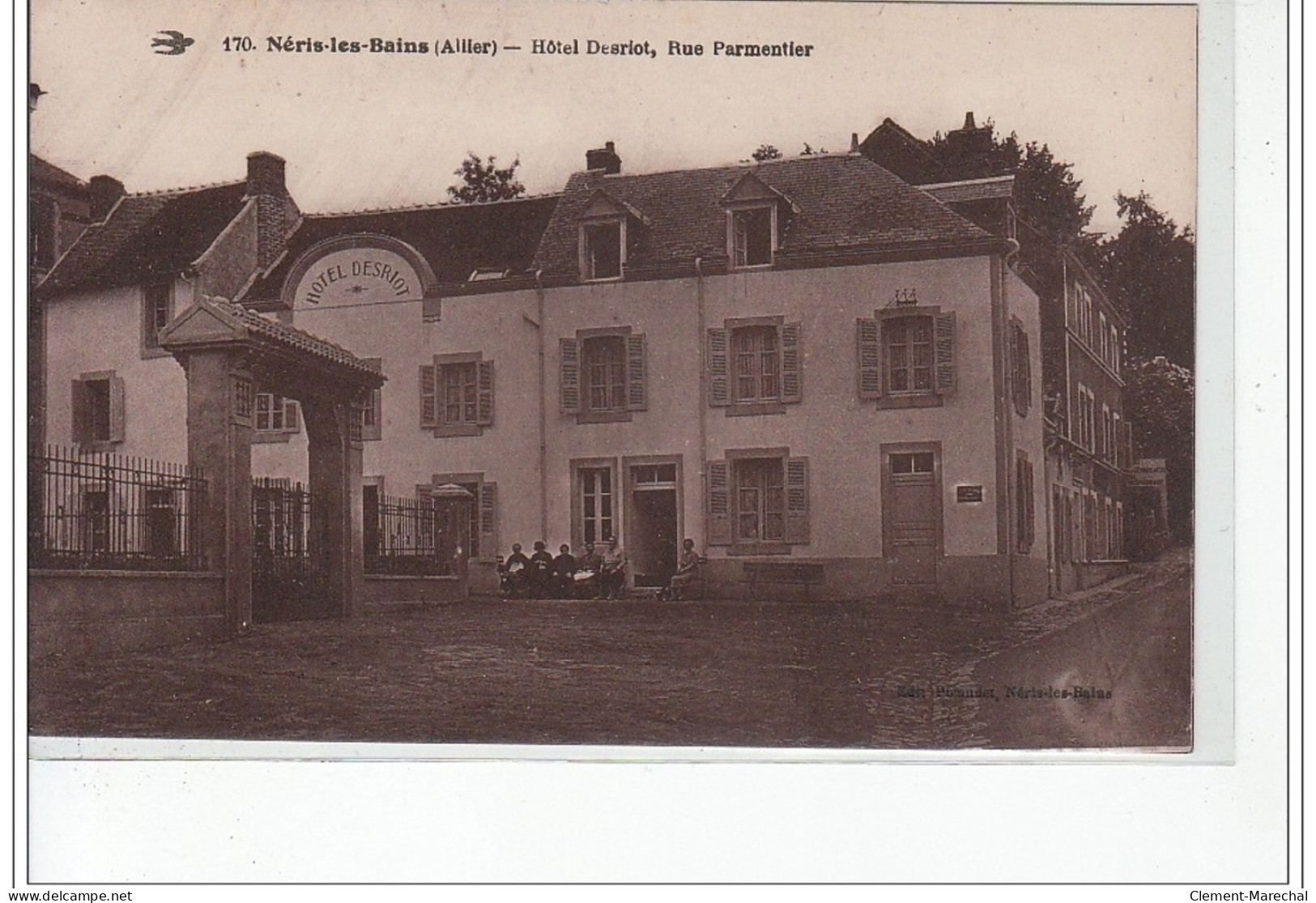 NERIS LES BAINS - Hotel Desriot, Rue Parmentier - Très Bon état - Neris Les Bains