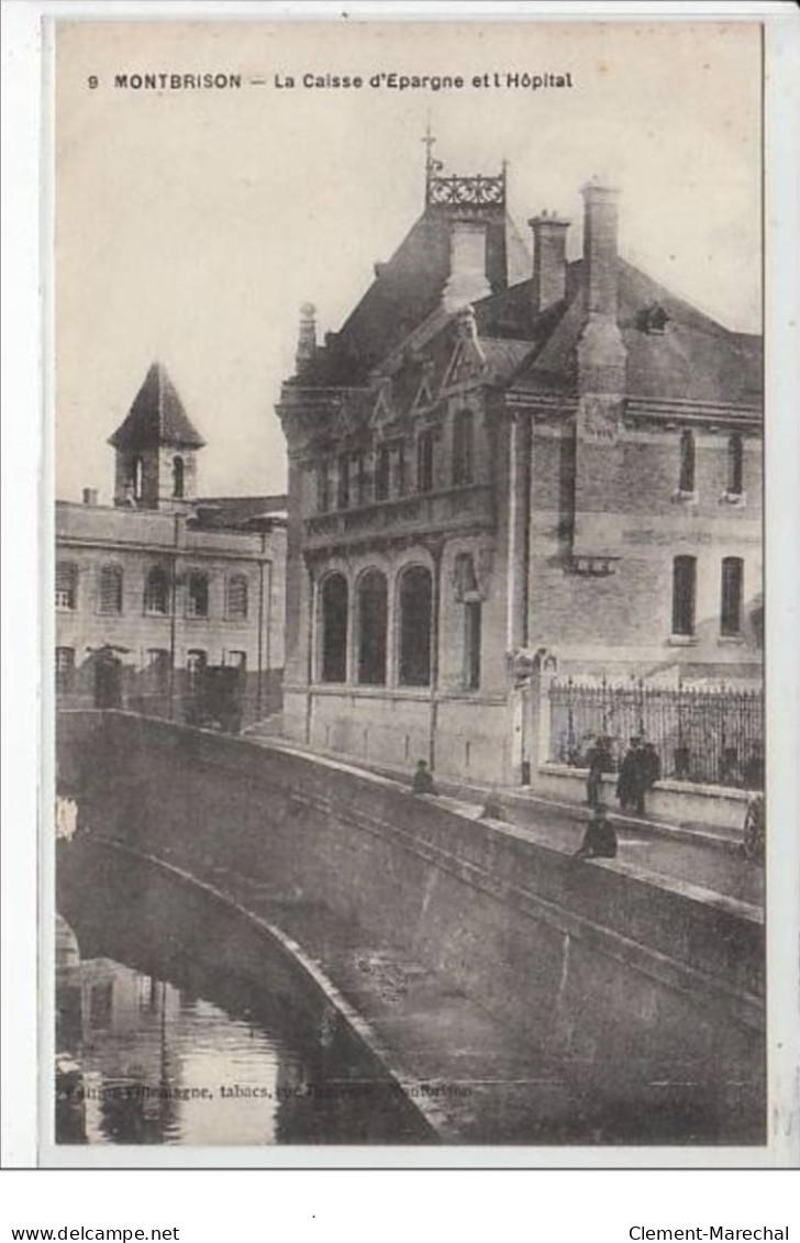 MONTBRISON : La Caisse D'épargne Et L'hôpital - Très Bon état - Montbrison