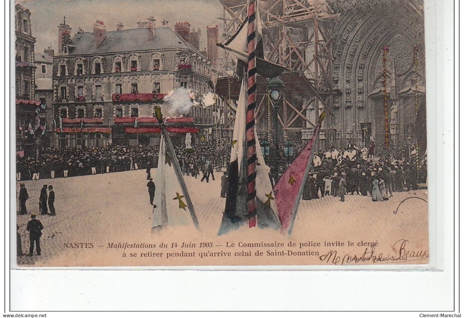 NANTES - 14 Juin 1903 - Le Commissaire De Police Invite Le Clergé à Se Retirer - Très Bon état - Nantes