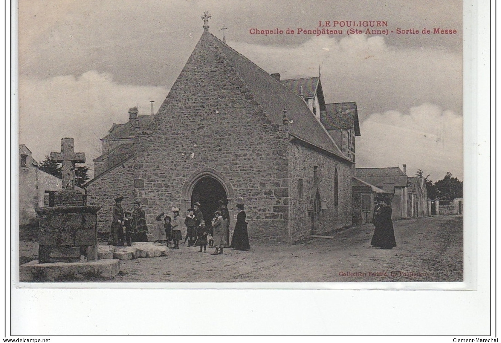 LE POULIGUEN - Chapelle De Penchâteau (Sainte Anne) - Sortie De Messe - Très Bon état - Le Pouliguen