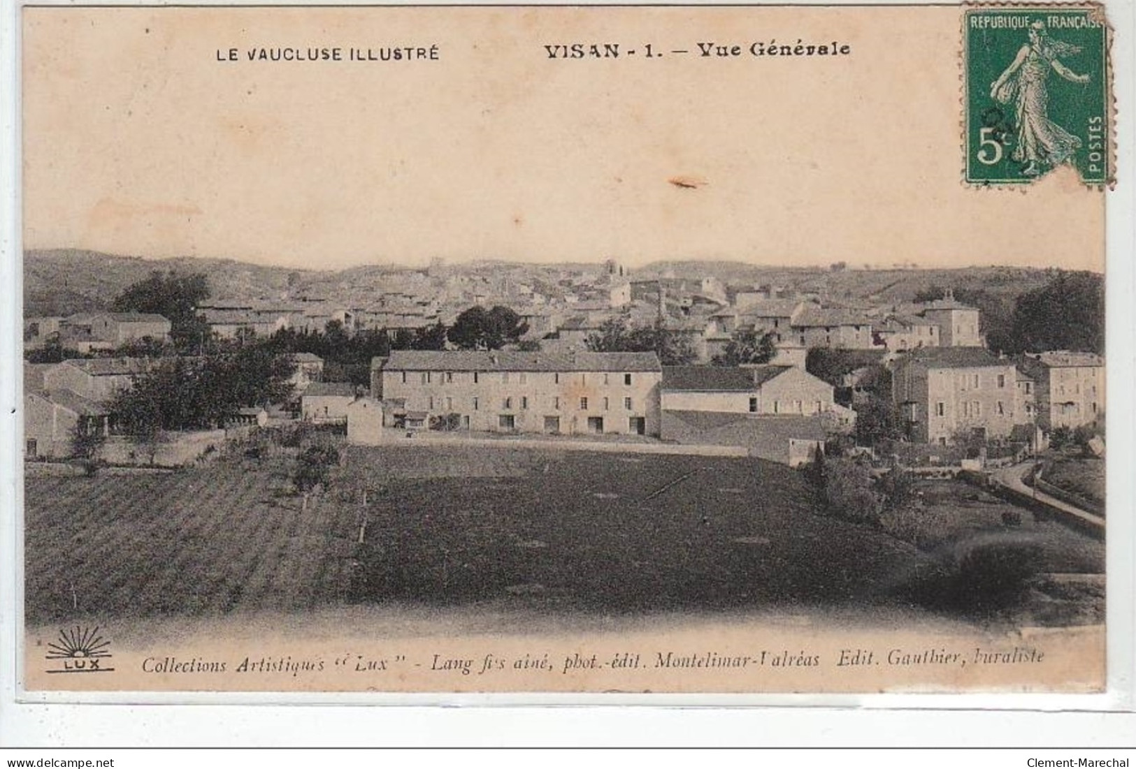 LE VAUCLUSE PITTORESQUE : VISAN : Vue Générale - Très Bon état - Andere & Zonder Classificatie