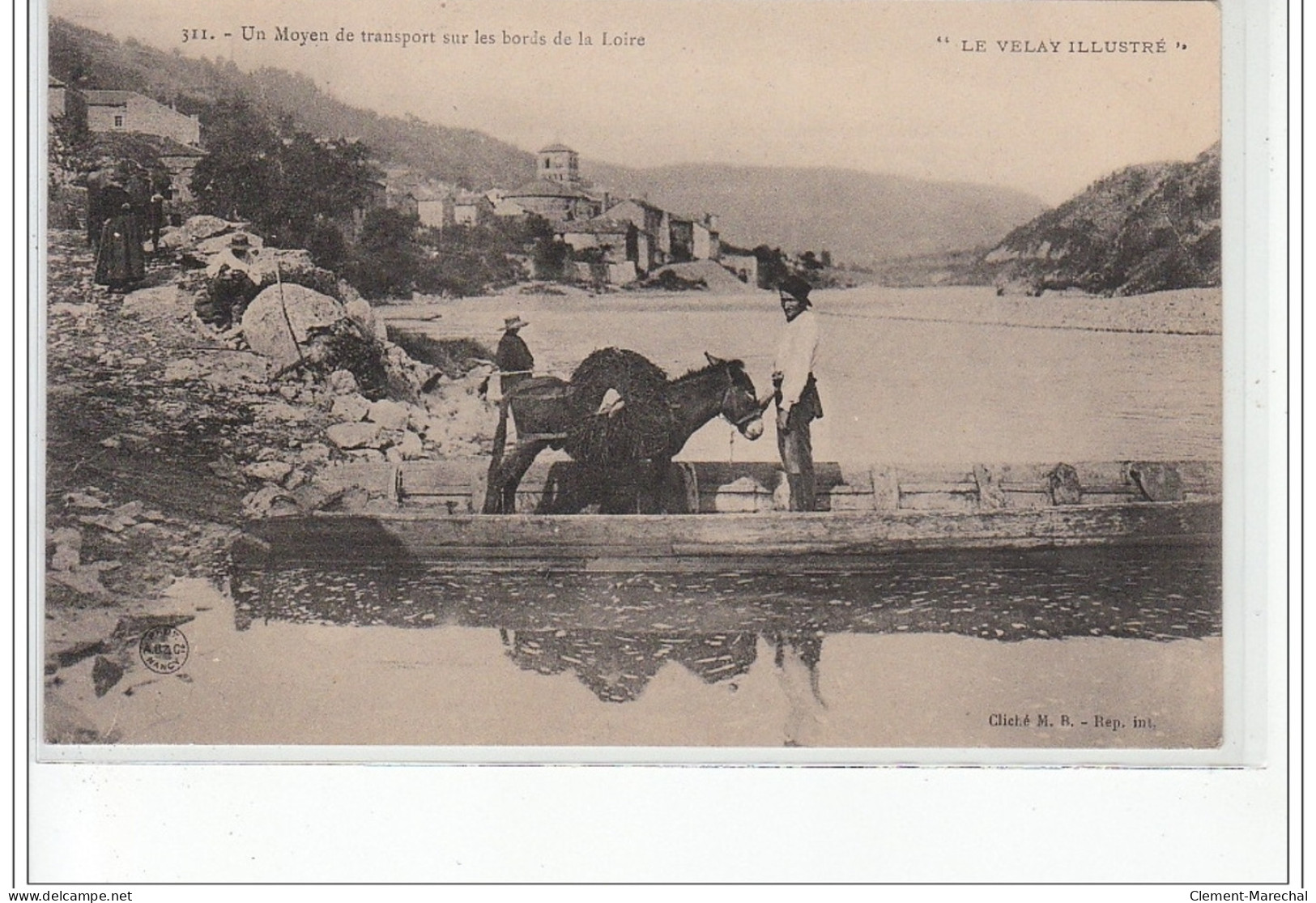 LE VELAY ILLUSTRE - Un Moyen De Transport Sur Les Bords De La Loire - Très Bon état - Sonstige & Ohne Zuordnung