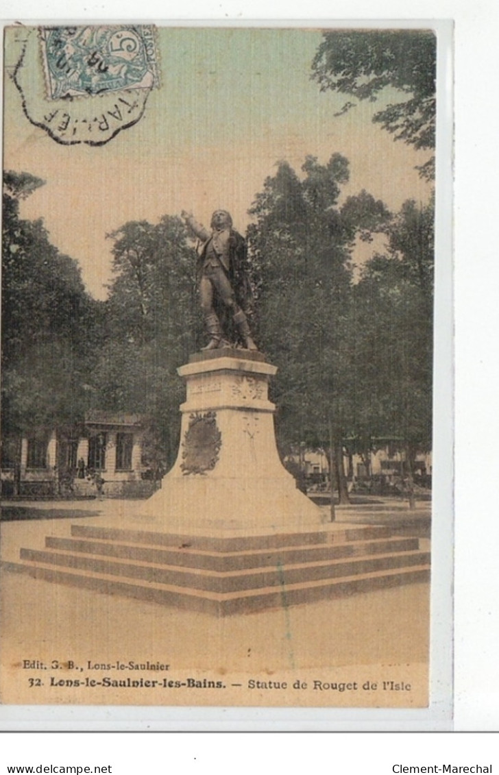 LONS LE SAULNIER LES BAINS - Statue De Rouget De L'Isle - Très Bon état - Lons Le Saunier