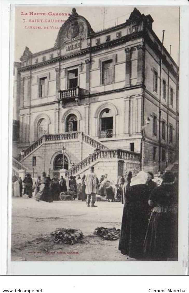 LA HAUTE GARONNE : SAINT GAUDENS : L'hôtel De Ville - Très Bon état - Saint Gaudens