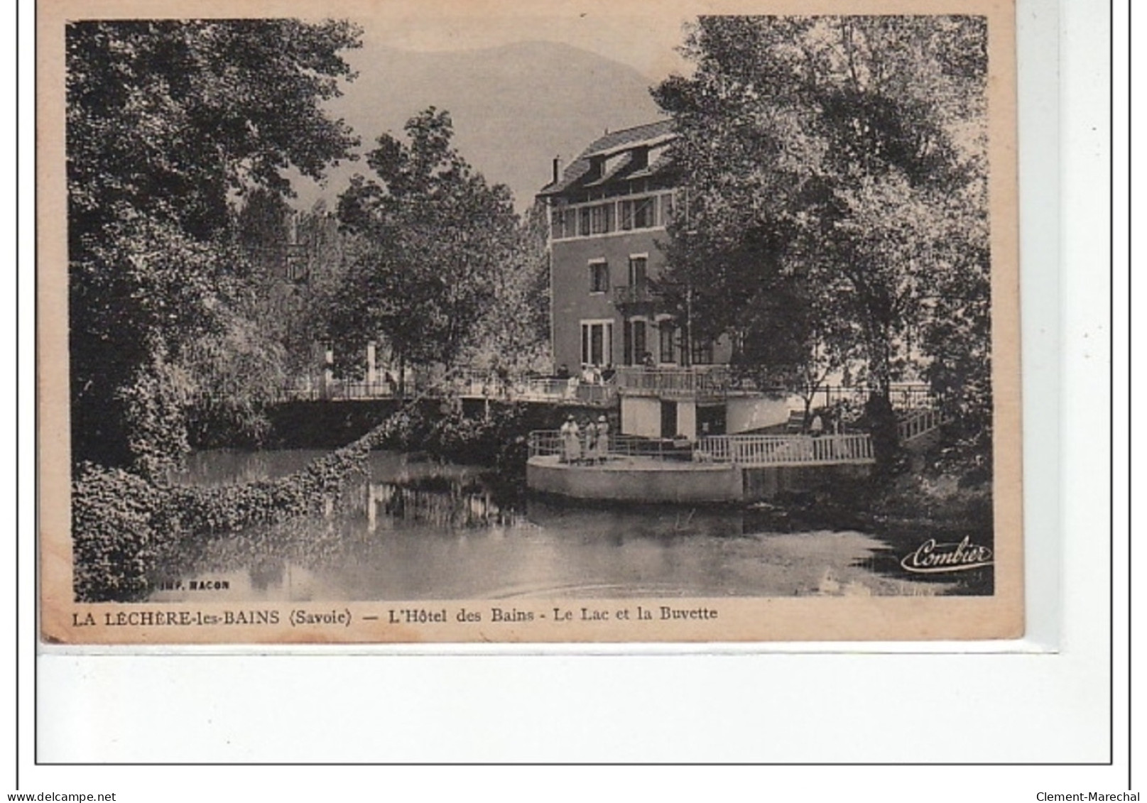 LA LECHERE LES BAINS - L'Hôtel Des Bains, Le Lac, La Buvette - Très Bon état - Otros & Sin Clasificación