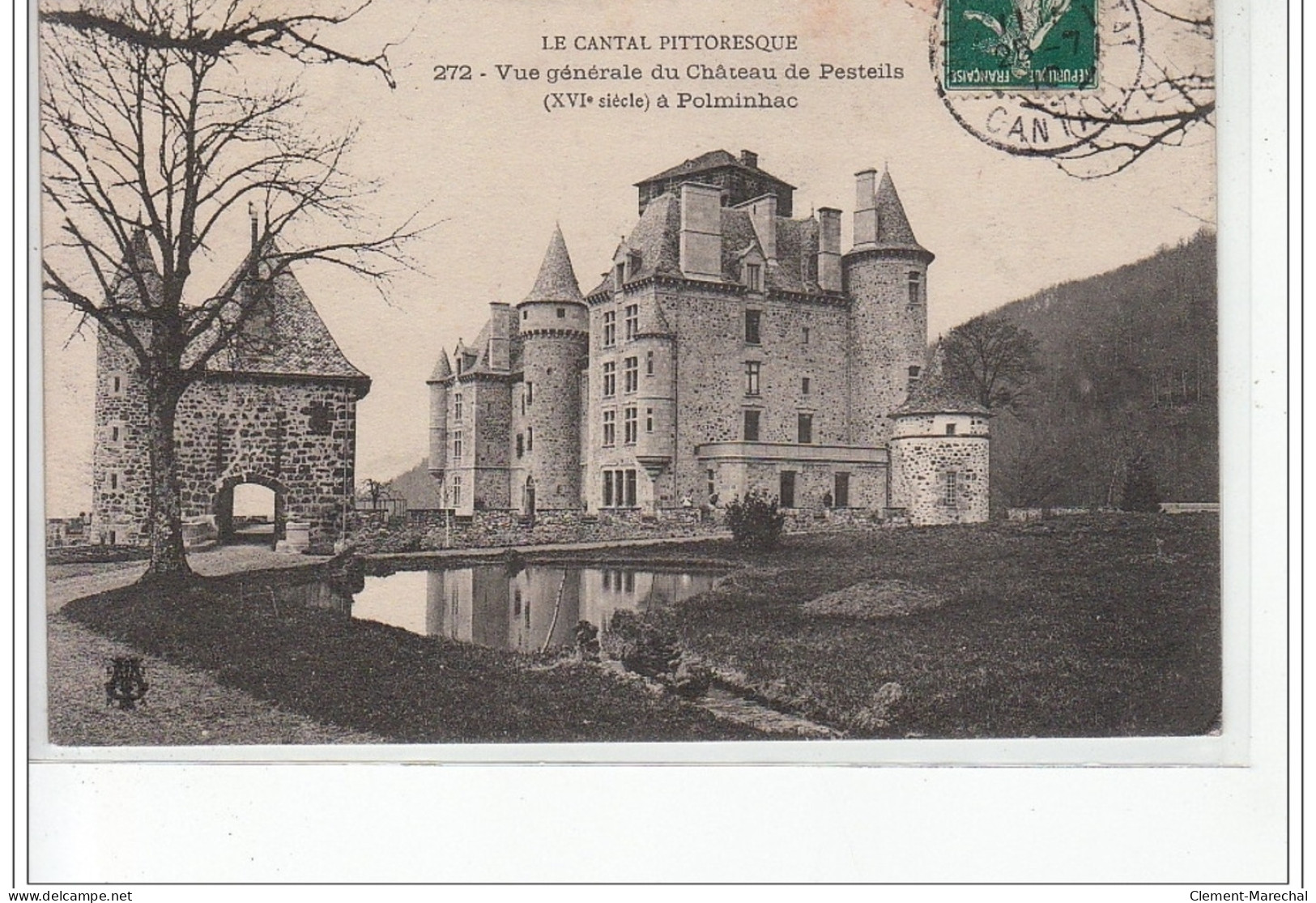 LE CANTAL PITTORESQUE - Vue Générale Du Château De Pesteils à POLMINHAC - Très Bon état - Otros & Sin Clasificación