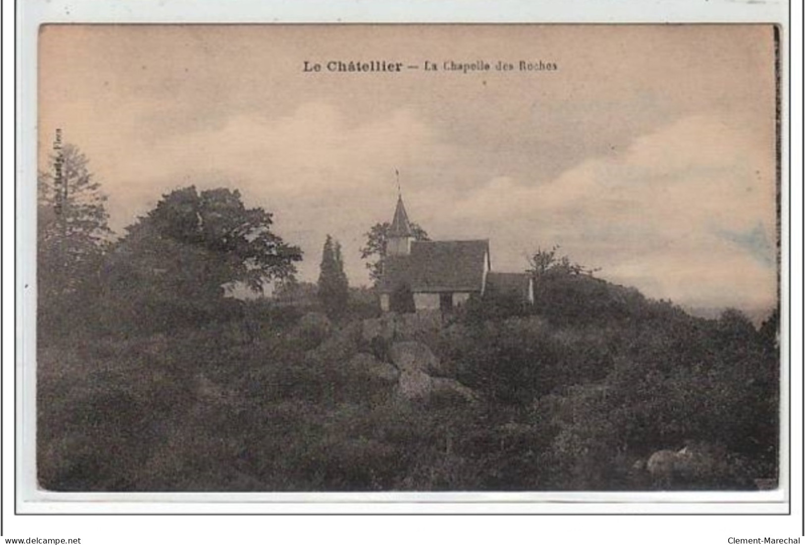 LE CHATELLIER : La Chapelle Des Roches - Très Bon état - Autres & Non Classés