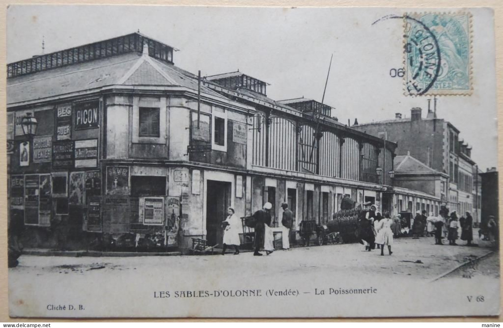 LES SABLES-D'OlONNE (Vendée) - La Poissonnerie - Rare Cliché CPA 1906 - Sables D'Olonne