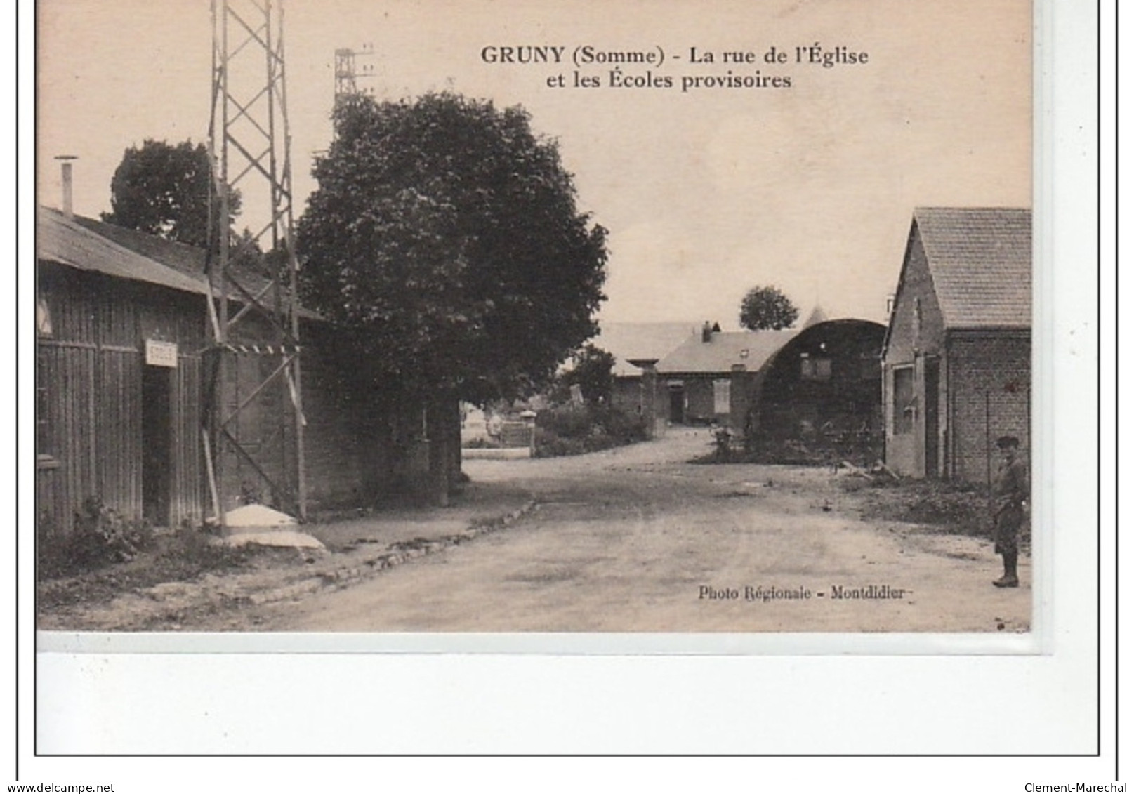 GRUNY - La Rue De L'église Et Les écoles Provisoires - Très Bon état - Autres & Non Classés