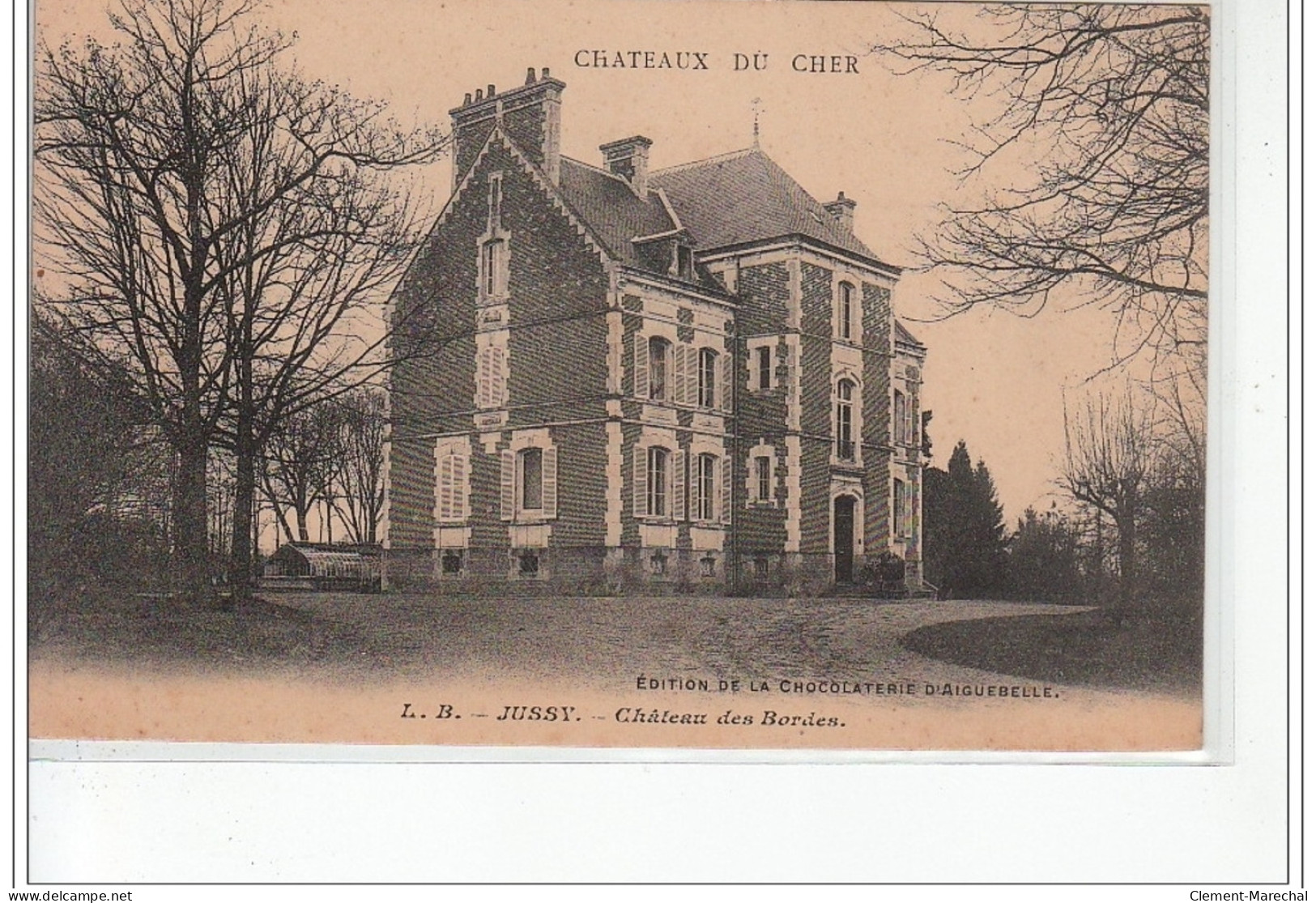 JUSSY - Le Château Des Bordes  - Très Bon état - Andere & Zonder Classificatie