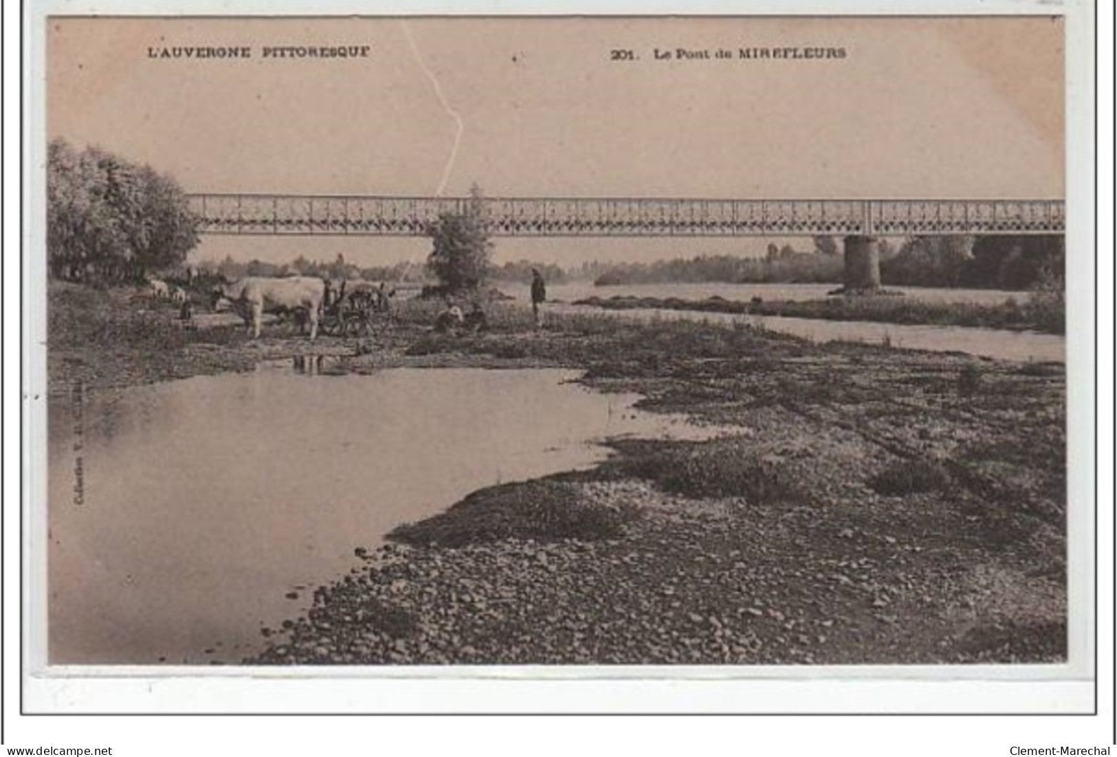 L'AUVERGNE PITTORESQUE : MIREFLEURS : Le Pont De Mirefleurs - Très Bon état - Autres & Non Classés