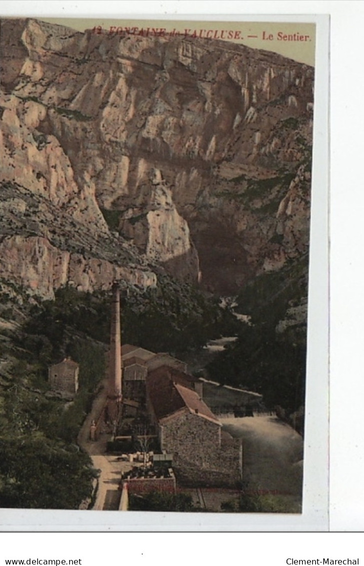 FONTAINE DE VAUCLUSE - Le Sentier - Très Bon état - Otros & Sin Clasificación