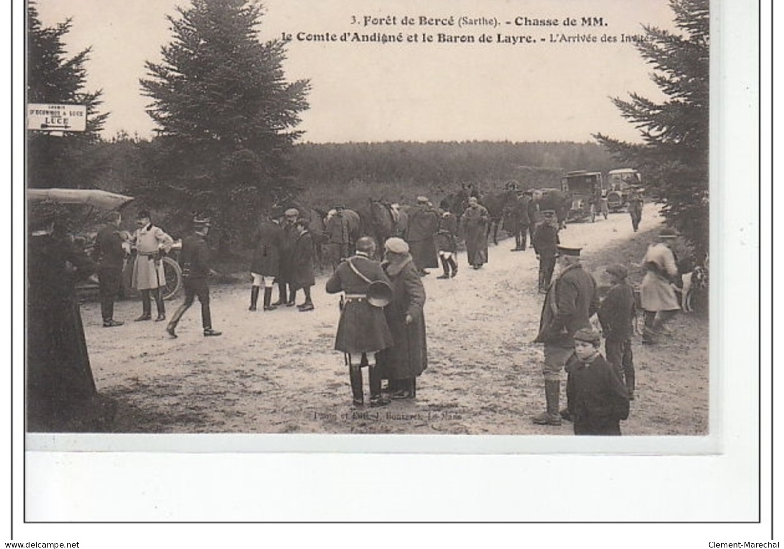 Forêt De BERCE - Chasse De MM. Le Comte D'Andigné Et Du Baron De Layre - Arrivée Des Invités - Très Bon état - Other & Unclassified