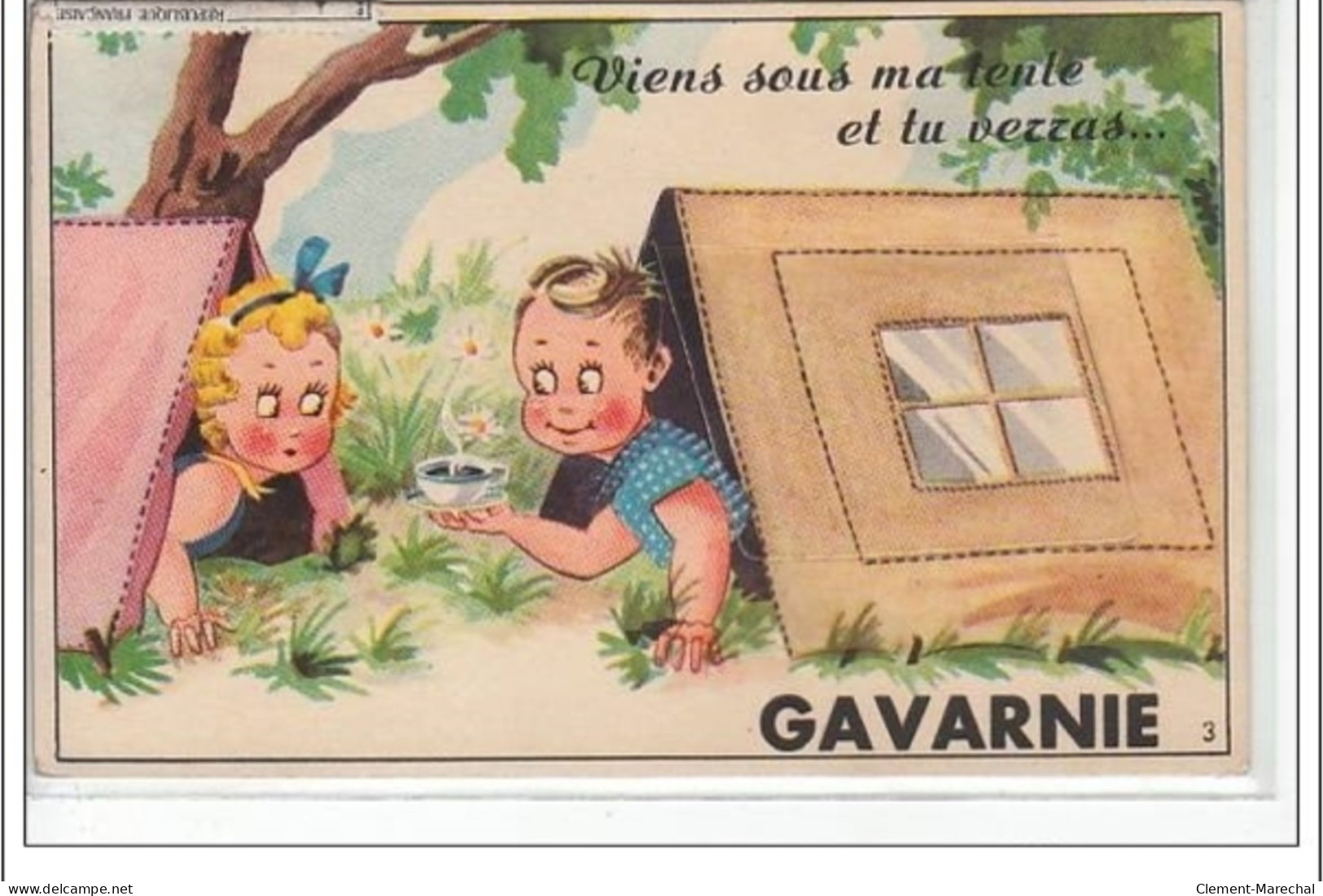 GAVARNIE -""""Viens Sous Ma Tente Et Tu Verras Gavarnie"""" - Très Bon état - Gavarnie