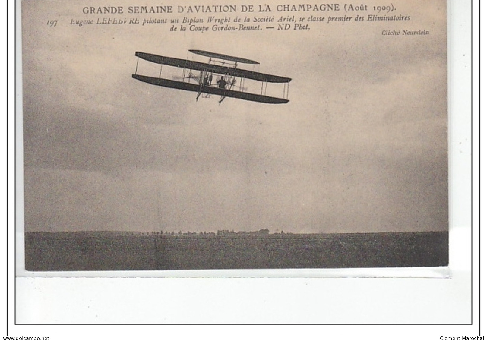 GRANDE SEMAINE D'AVIATION DE LA CHAMPAGNE  Aout 1909 - Eugène Lefebvre Pilotant Un Biplan Wright  - Très Bon état - Reims