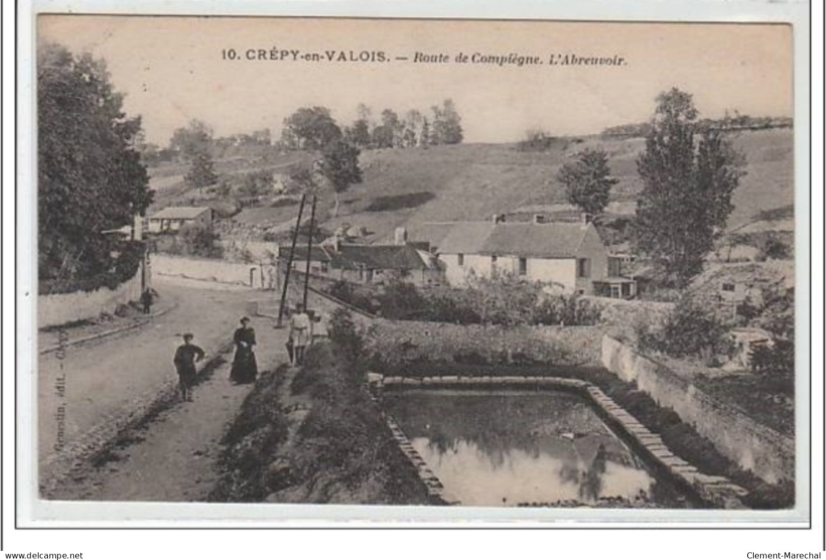 CREPY EN VALOIS : Route De Compiègne - L'abreuvoir - Très Bon état - Crepy En Valois