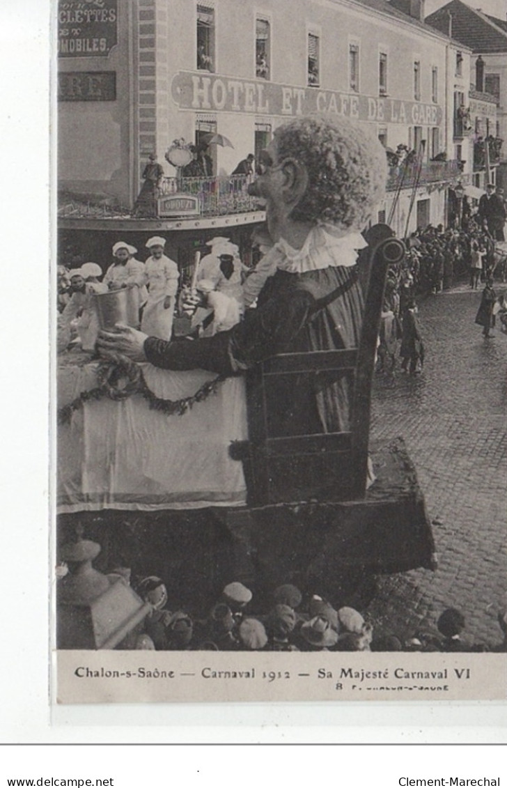 Chalon-sur-Saône - Carnaval 1912 - Sa Majesté Carnaval VI - Très Bon état - Chalon Sur Saone