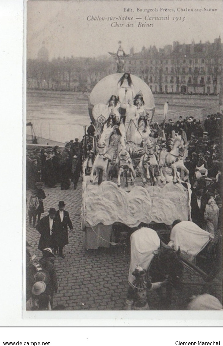 Chalon-sur-Saône - Carnaval 1913 - Le Char Des Reines - Très Bon état - Chalon Sur Saone