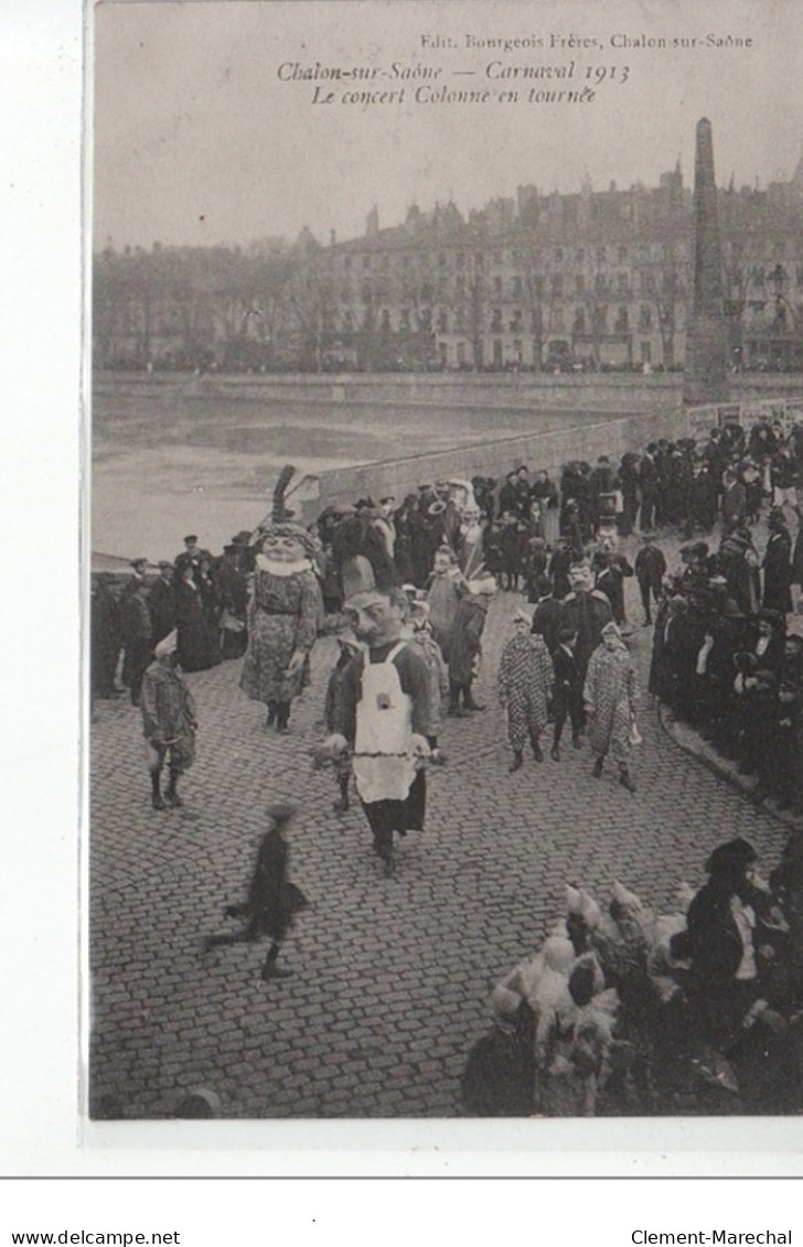 Chalon-sur-Saône - Carnaval 1913 - Le Concert Colonne En Tournée - Très Bon état - Chalon Sur Saone