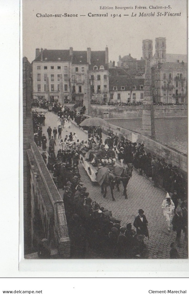 Chalon-sur-Saône - Carnaval 1914 - Le Marché St-Vincent - Très Bon état - Chalon Sur Saone