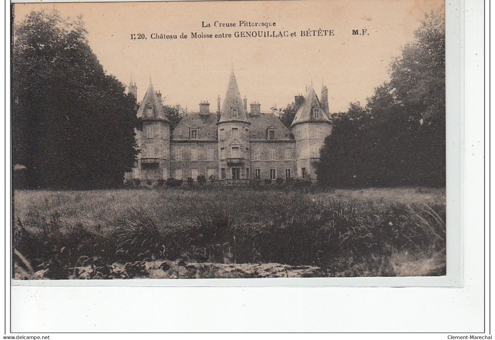 Château De MOISSE Entre GENOUILLAC Et BETETE - Très Bon état - Other & Unclassified