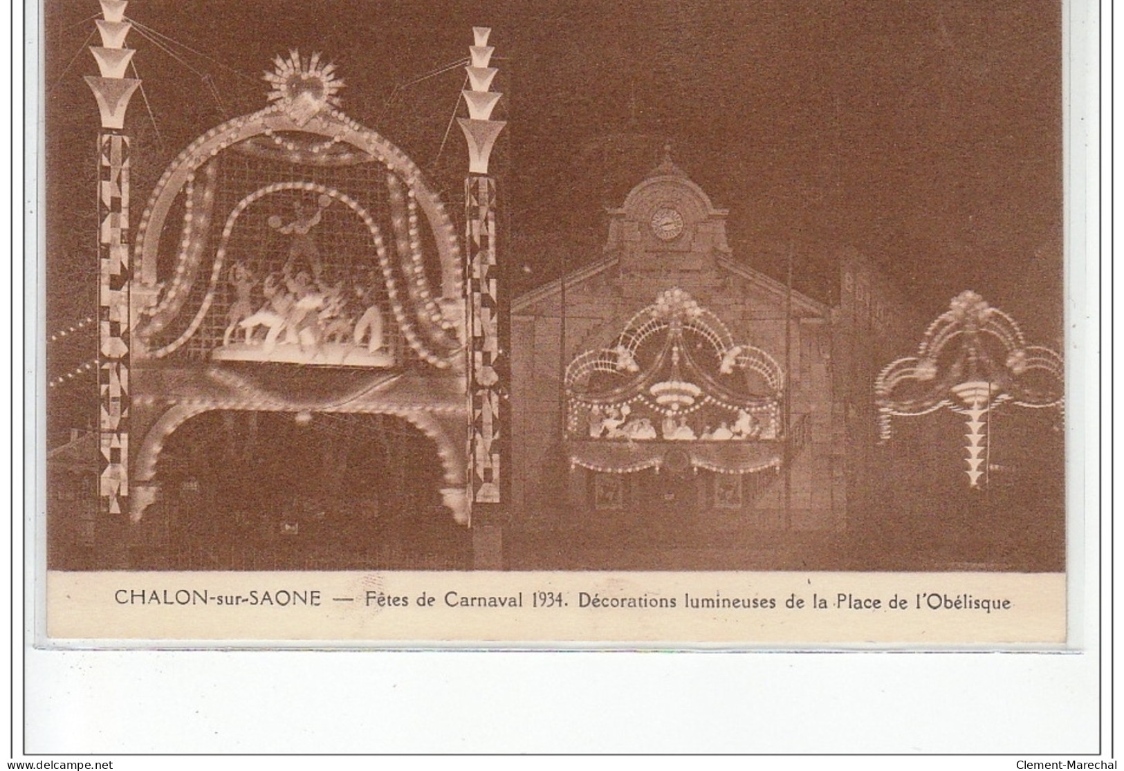CHALON SUR SAONE - Fêtes De Carnaval 1934 - Décorations Lumineuses De La Place De L'Obélisque - Très Bon état - Chalon Sur Saone