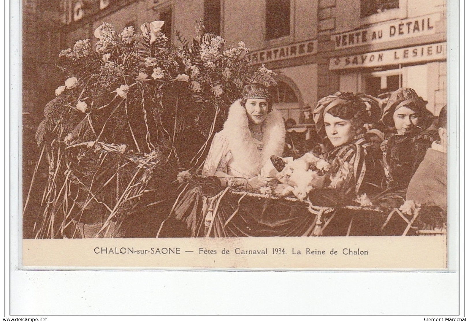 CHALON SUR SAONE - Fêtes De Carnaval 1934 - La Reine De Chalon - Très Bon état - Chalon Sur Saone