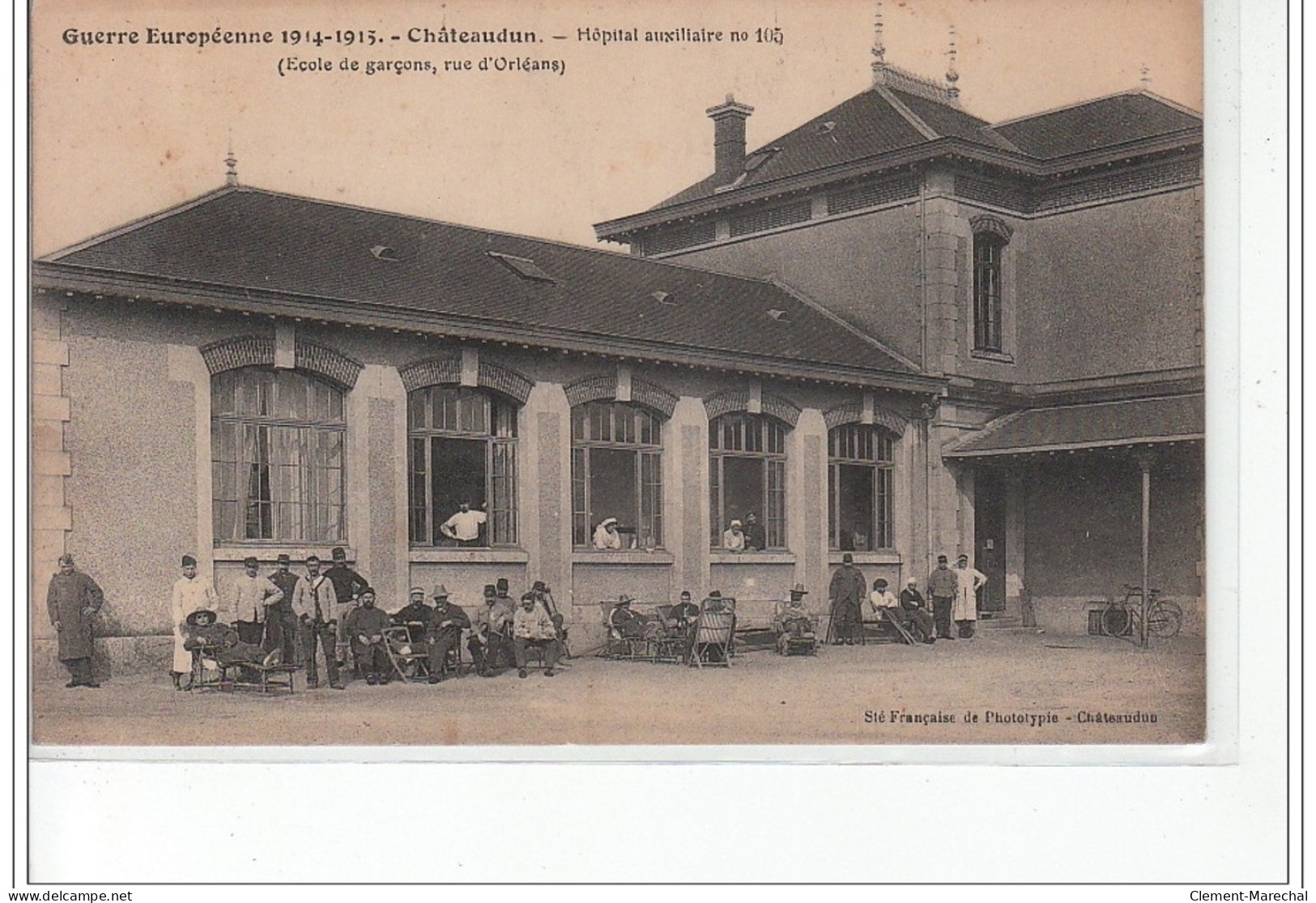 CHATEAUDUN - Guerre Européenne 1914-15 - Hôpital Auxilliaire N°105 (école De Garçons, Rue D'Orléans) - Très Bon état - Chateaudun