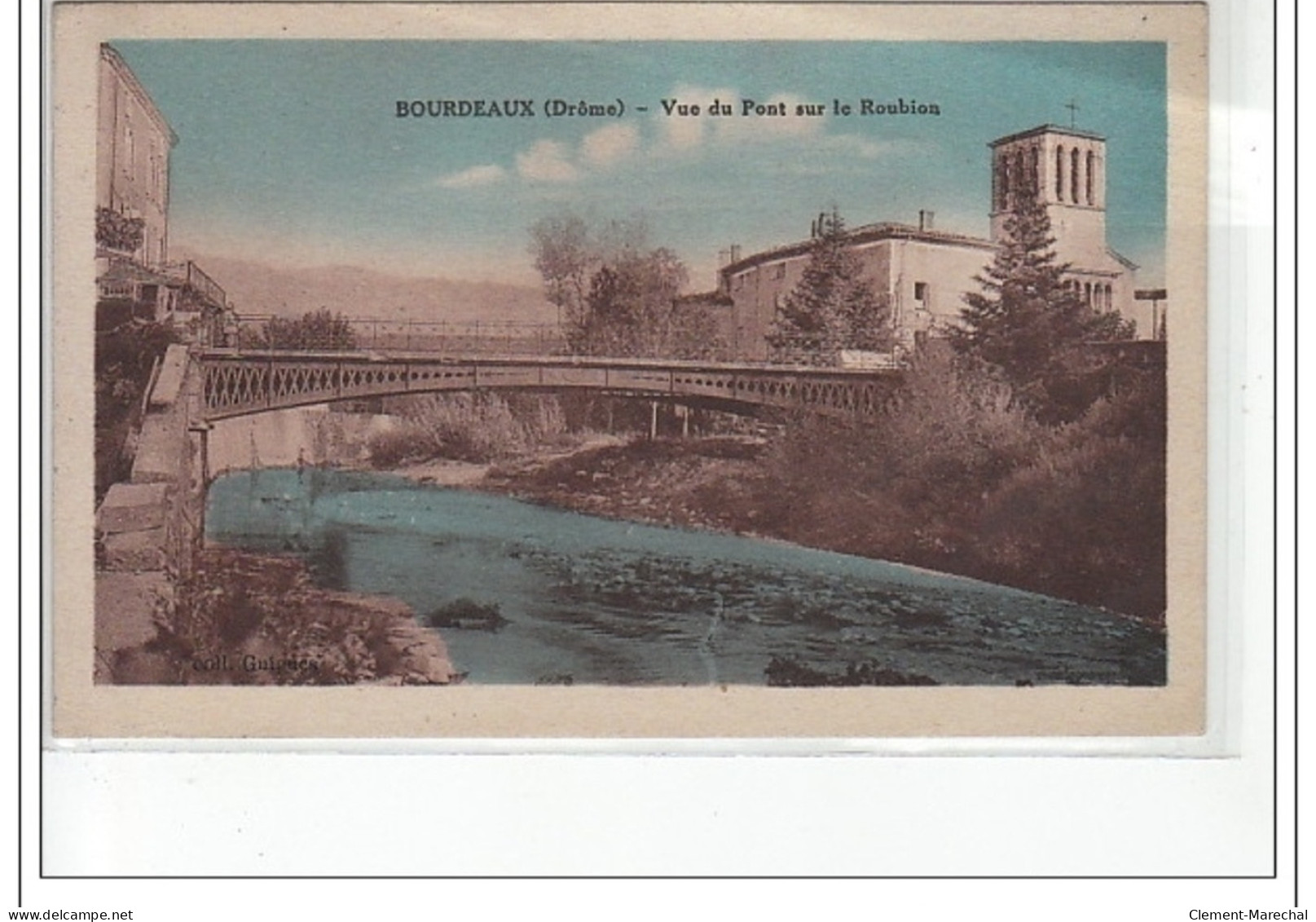 BOURDEAUX - Vue Du Pont Sur Le Roubion - Très Bon état - Otros & Sin Clasificación