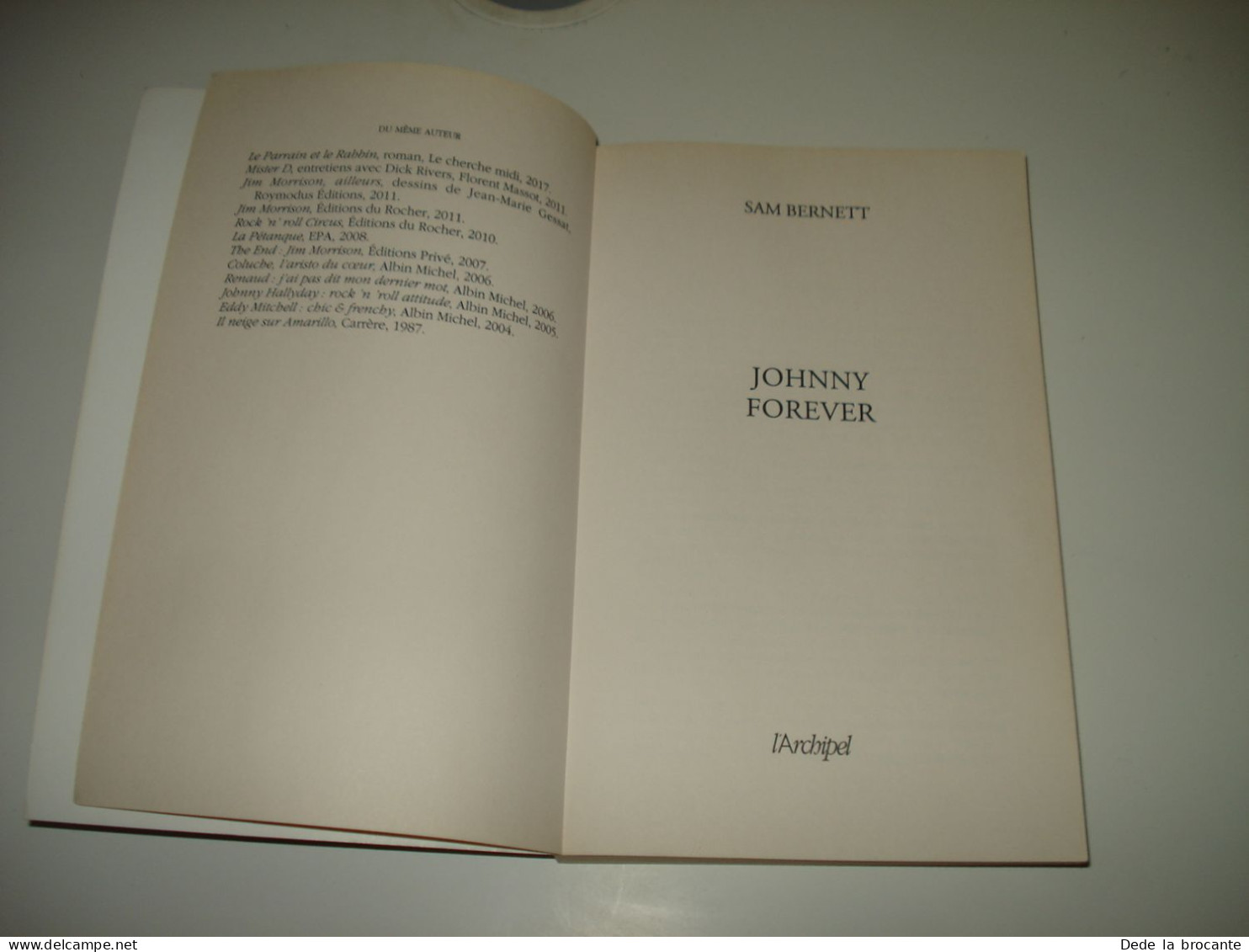 C55 / Johnny  Forever ( 1943 à 2017 ) + Photos - Sam Bernett - 2010 - 330 Pages - Biografia