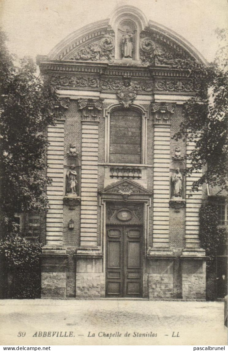 ABBEVILLE - LA CHAPELLE DE STANISLAS - Abbeville