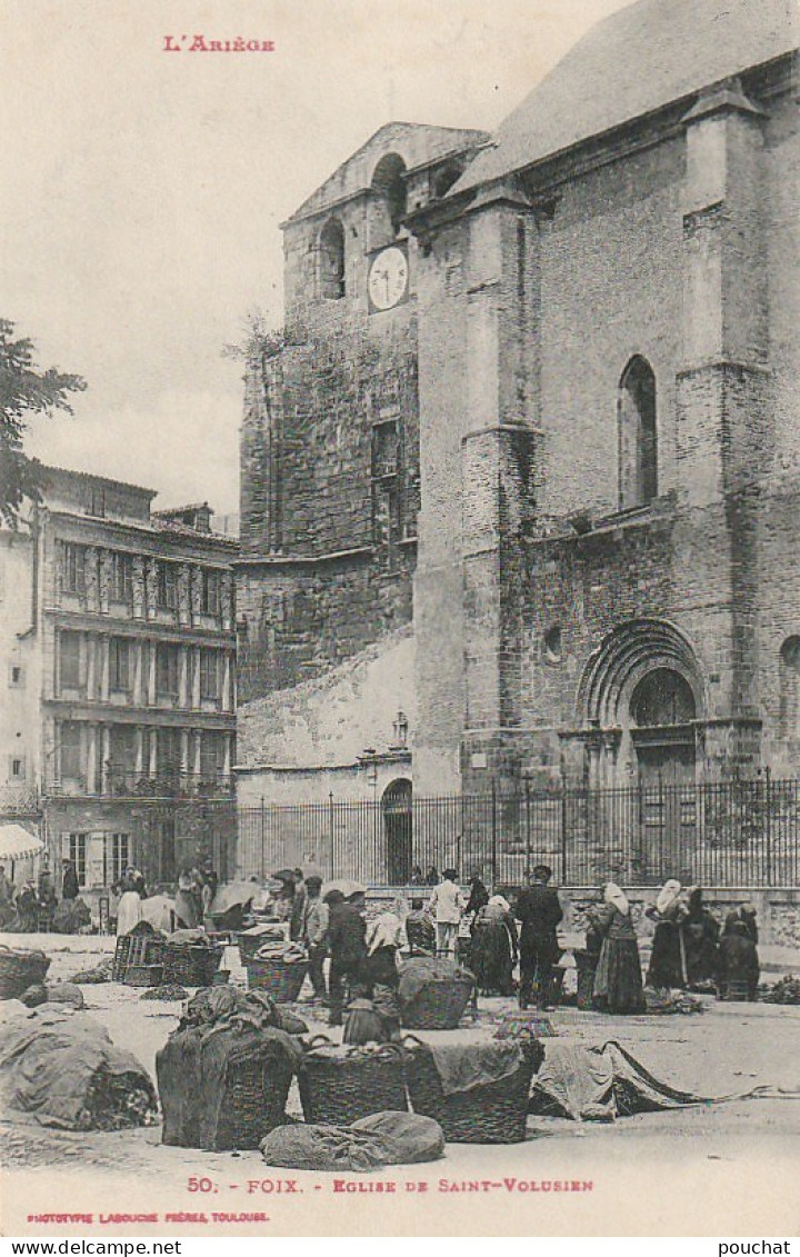 AA+ -(09) FOIX - L' EGLISE SAINT VOLUSIEN - ANIMATION - MARCHE , ETALS - Foix