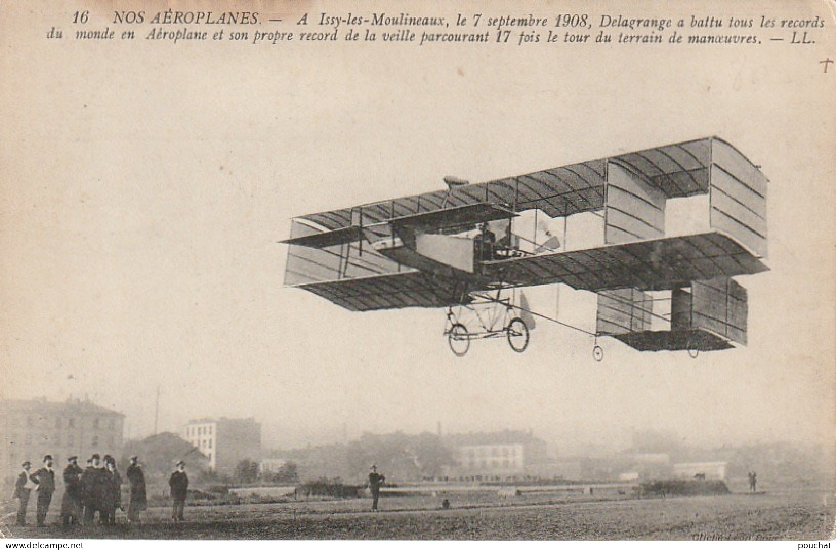 AA+ 13-( 92) ISSY LES MOULINEAUX ( 7 SEPTEMBRE 1908 ) L' AVIATEUR DELAGRANGE A BATTU TOUS LES RECORDS DU MONDE  - Aviatori