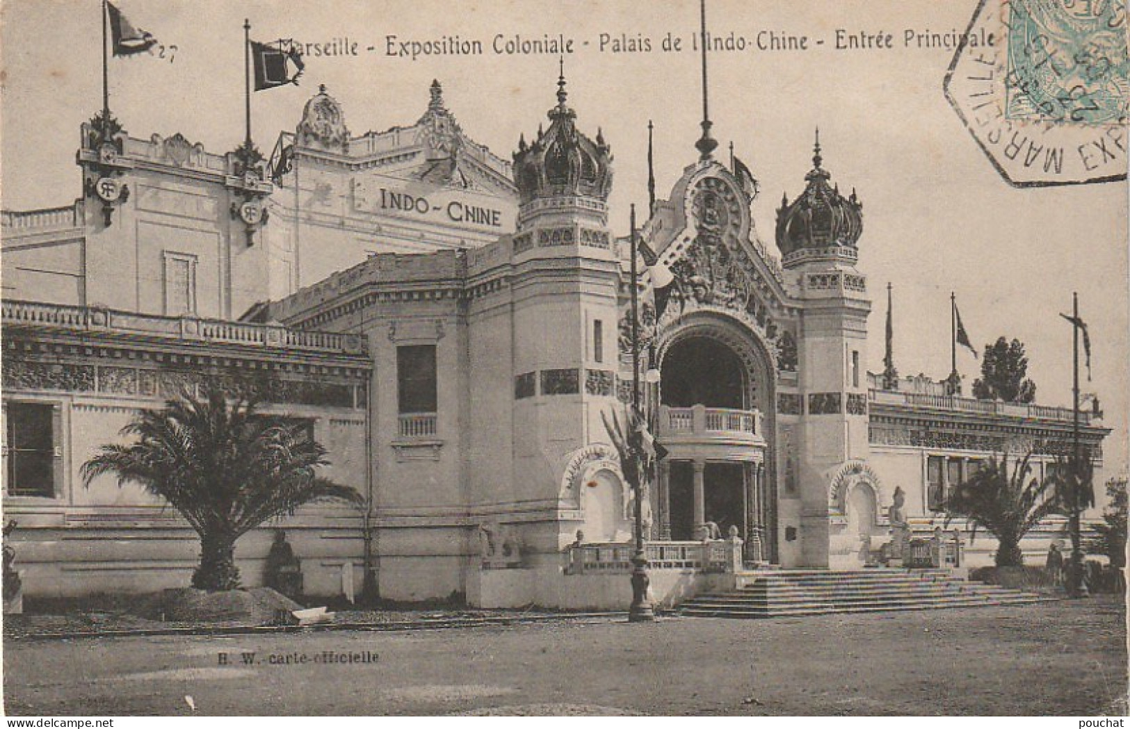 AA+ 17-(13) MARSEILLE - EXPOSITION COLONIALE  - PALAIS DE L' INDO CHINE - ENTREE PRINCIPALE - Expositions Coloniales 1906 - 1922