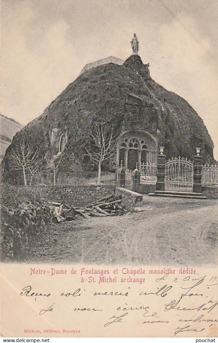 AA+ 19-(15) NOTRE DAME DE FONTANGES ET CHAPELLE MONOLITHE DEDIEE A ST MICHEL ARCHANGE - Otros & Sin Clasificación