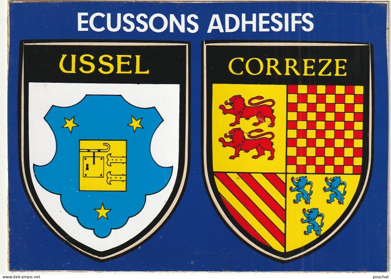 AA+ 25-(19) USSEL - ECUSSONS ADHESIFS  USSEL , CORREZE - BLASONS - Ussel