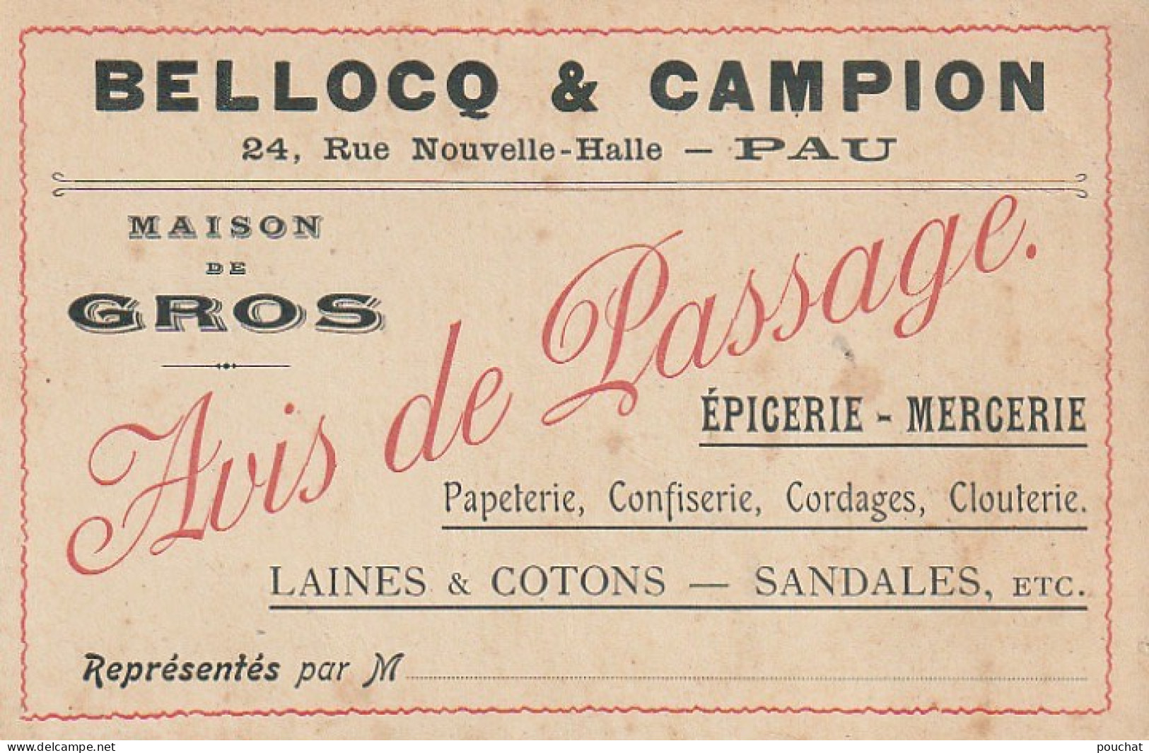 AA+ 36 -(64) BELLOCQ & CAMPION , PAU - MAISON DE GROS , EPICERIE MERCERIE - AVIS DE PASSAGE - Visitekaartjes