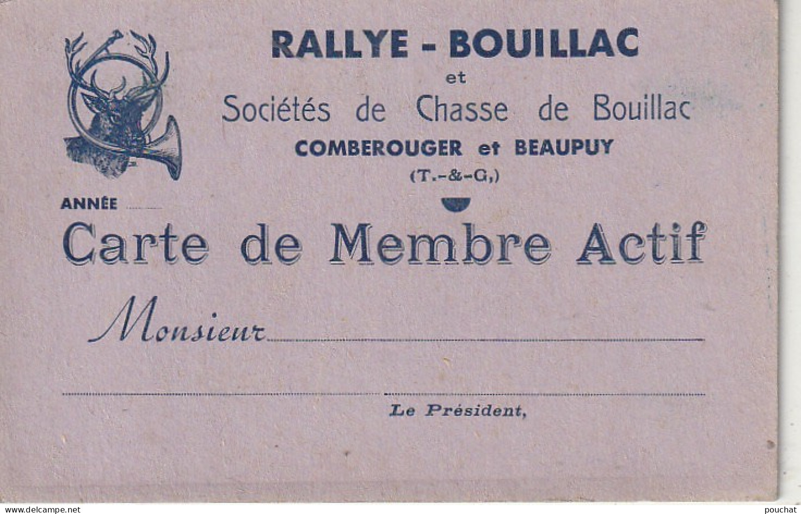 AA+ 36 -(82) RALLYE BOUILLAC - SOCIETES DE CHASSE DE BOUILLAC , COMBEROUGER ET BEAUPUY - CARTE DE MEMBRE - Lidmaatschapskaarten