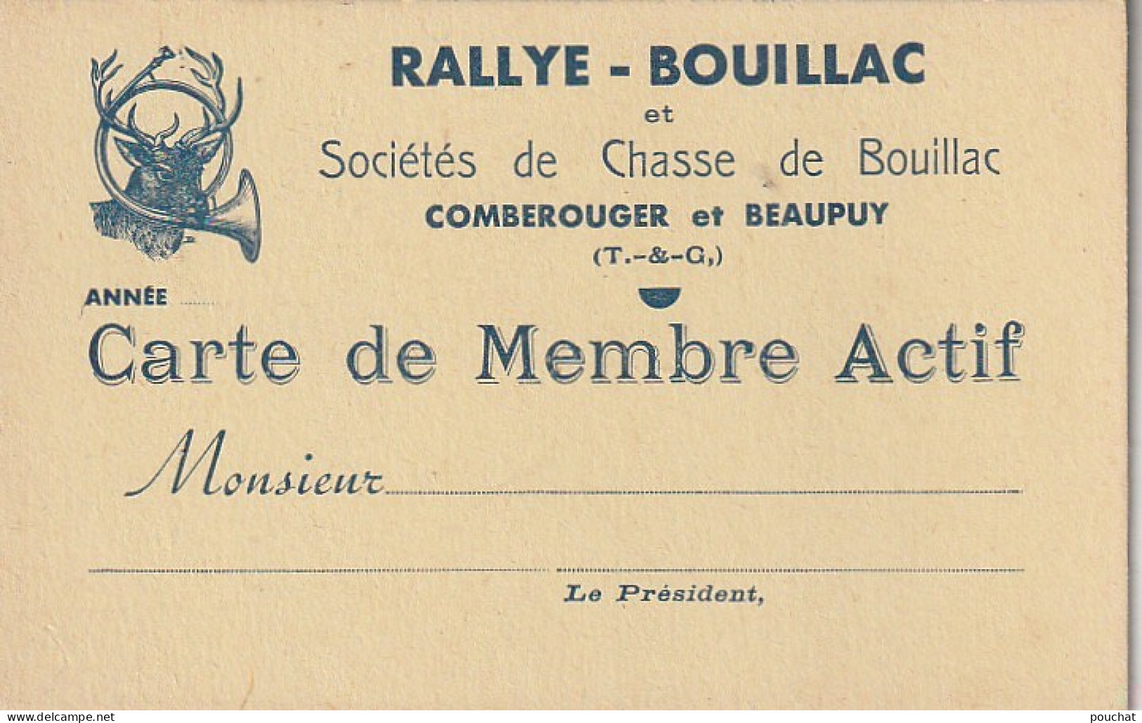 AA+ 36 -(82) RALLYE BOUILLAC - SOCIETES DE CHASSE DE BOUILLAC , COMBEROUGER ET BEAUPUY - CARTE DE MEMBRE - Tessere Associative