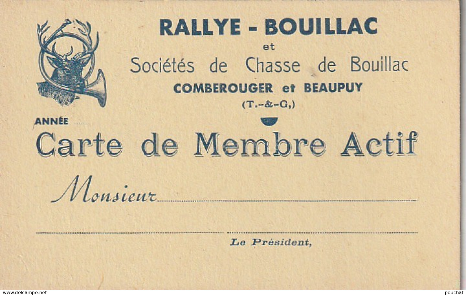 AA+ 36 -(82) RALLYE BOUILLAC - SOCIETES DE CHASSE DE BOUILLAC , COMBEROUGER ET BEAUPUY - CARTE DE MEMBRE - Tarjetas De Membresía