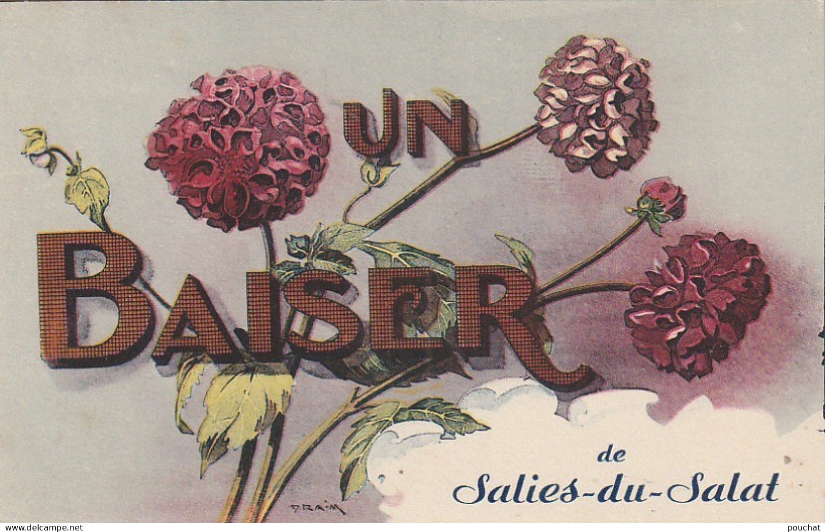 AA+ 40-(31) UN BAISER DE SALIES DU SALAT - CARTE FANTAISIE COLORISEE - FLEURS DALHIAS - Salies-du-Salat