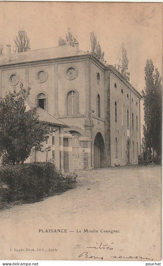 AA+ 42-(32) PLAISANCE - LE MOULIN CASSAGNAC -PHOT. EDIT. TAPIE , AUCH - Sonstige & Ohne Zuordnung