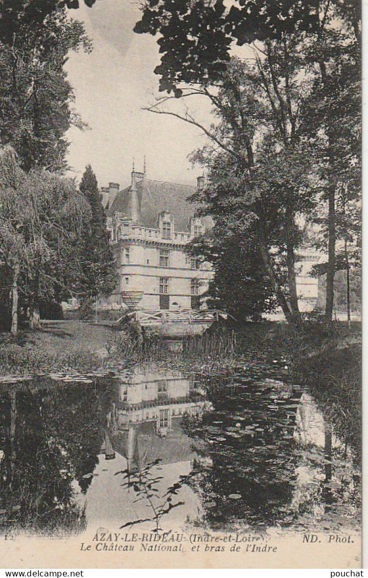 AA+ 53-(37) AZAY LE RIDEAU - LE CHATEAU NATIONAL ET BRAS DE L'INDRE - Azay-le-Rideau