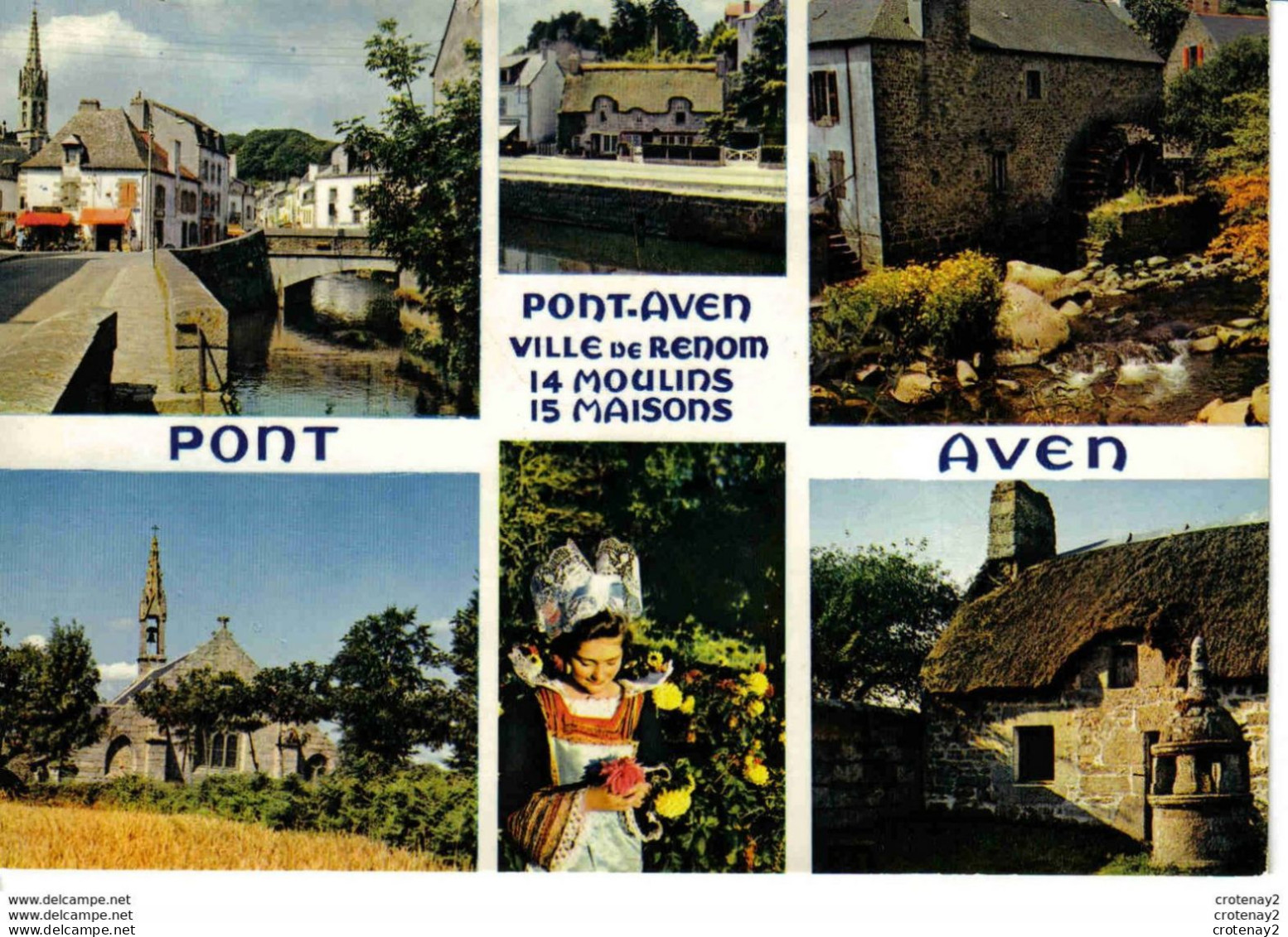 29 PONT AVEN Multivues N°4652 Puits De Keramperchec Moulin Costume De Pont Aven Et Le Bois D'Amour VOIR DOS - Pont Aven
