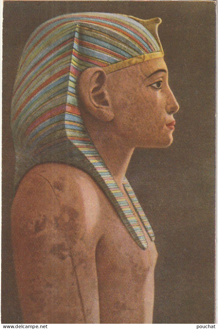 AA+ 87- EGYPTE - LOT 9 CP ROIS ET REINES : ROI CHEPHREN , AMENEMHET II , MYKERINOS , THUTMOSIS III , TUTANCHAMON , SETI  - Personas