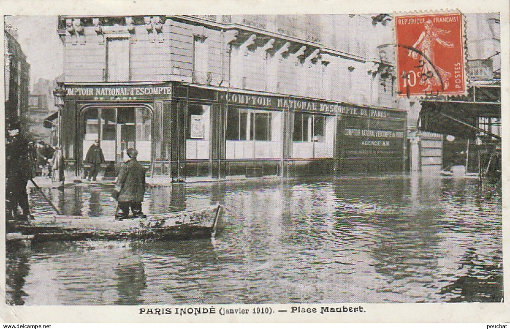 AA+ 100-(75) PARIS INONDE ( JANVIER 1910 ) - PLACE MAUBERT -  PASSEUR EN BARQUE - COMPTOIR NATIONAL D'ESCOMPTE - Überschwemmung 1910