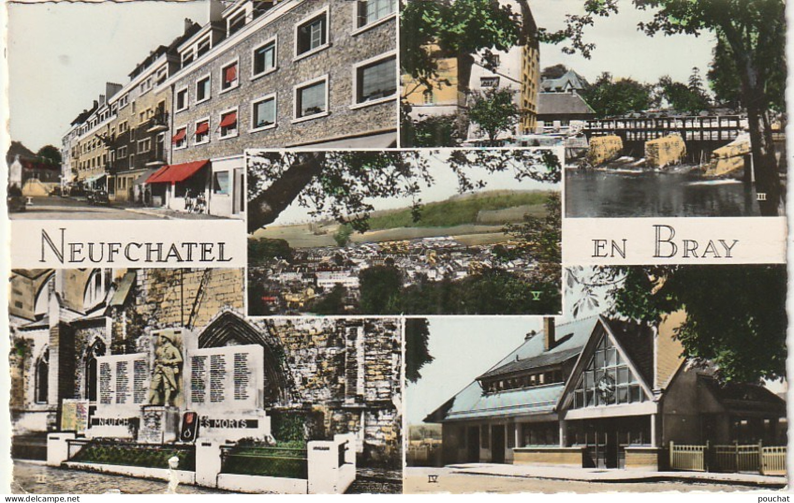 AA+ 102-(76) NEUFCHATEL EN BRAY - CARTE MULTIVUES : RUE FELIX FAURE , MOULIN BLEU , LA GARE , MONUMENT AUX MORTS - Neufchâtel En Bray